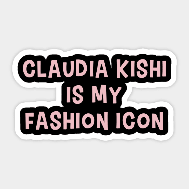 Claudia Kishi Is My Fashion Icon Sticker by quoteee